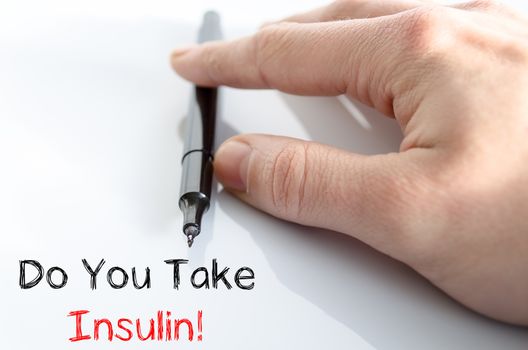 Do you take insulin text concept isolated over white background