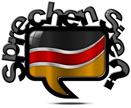 Speech bubble with German flag and text, Sprechen Sie Deutsch? (Do you speak German?) Isolated on white background