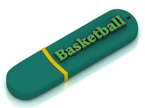 Basketball - inscription bright volume letter on USB flash drive on white background