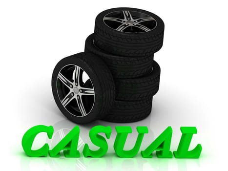 CASUAL- bright letters and rims mashine black wheels on a white background