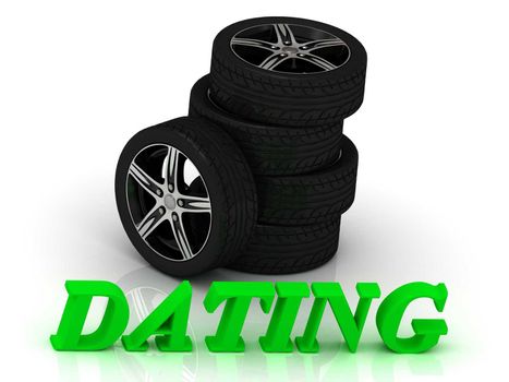 DATING- bright letters and rims mashine black wheels on a white background