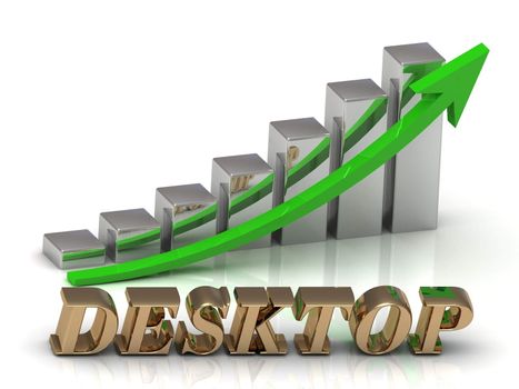 DESKTOP- inscription of gold letters and Graphic growth and gold arrows on white background