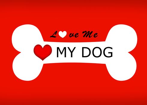 Love me love my dog wording and bone sign on red background.