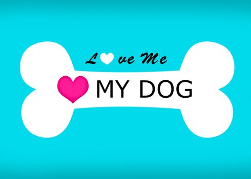 Love me love my dog wording and bone sign on blue background.