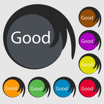 Good sign icon. Symbols on eight colored buttons. illustration