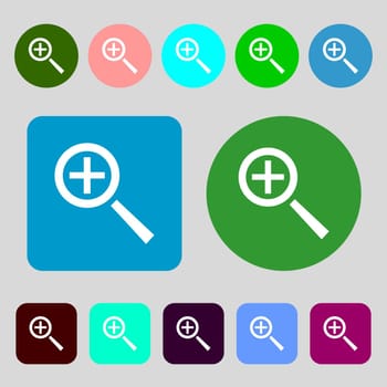 Magnifier glass, Zoom tool icon sign.12 colored buttons. Flat design. illustration