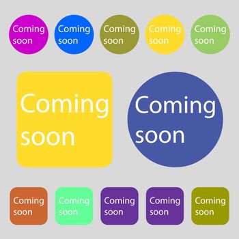 Coming soon sign icon. Promotion announcement symbol.12 colored buttons. Flat design. illustration