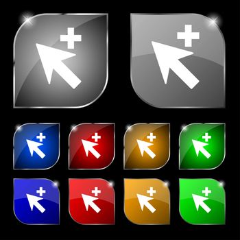 Cursor, arrow plus, add icon sign. Set of ten colorful buttons with glare. illustration