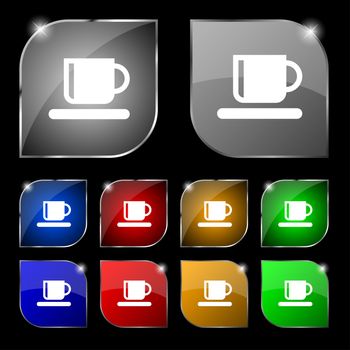 Coffee cup icon sign. Set of ten colorful buttons with glare. illustration