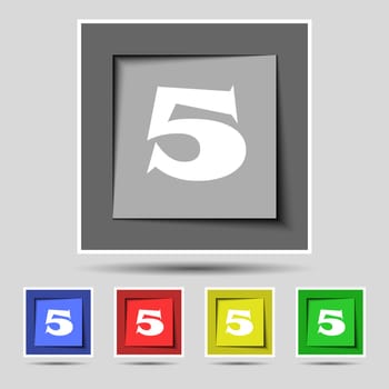 number five icon sign. Set of coloured buttons. illustration