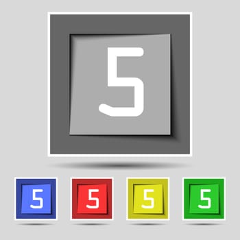 number five icon sign. Set of coloured buttons. illustration