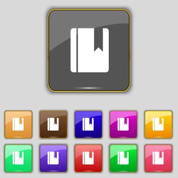 book bookmark icon sign. Set with eleven colored buttons for your site. illustration