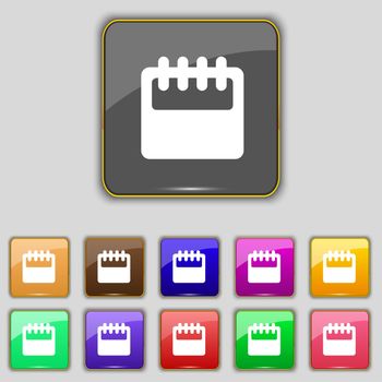 Notepad, calendar icon sign. Set with eleven colored buttons for your site. illustration