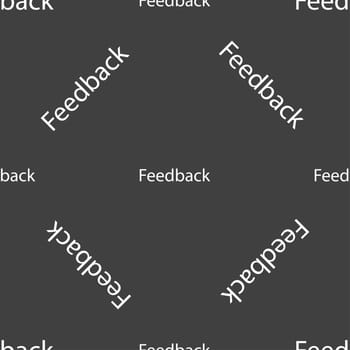 Feedback sign icon. Seamless pattern on a gray background. illustration