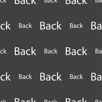 Arrow sign icon. Back button. Navigation symbo. Seamless pattern on a gray background. illustration