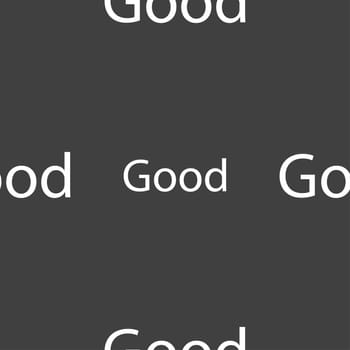 Good sign icon. Seamless pattern on a gray background. illustration