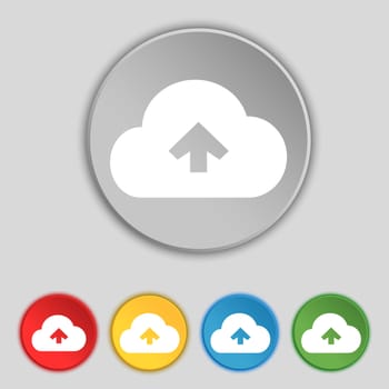 Upload from cloud icon sign. Symbol on five flat buttons. illustration