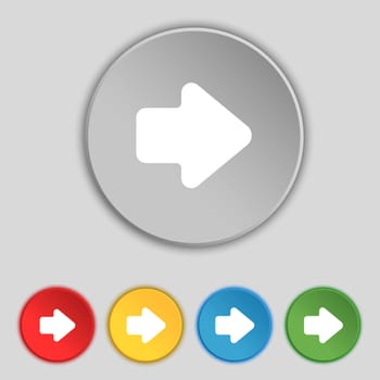 Arrow right, Next icon sign. Symbol on five flat buttons. illustration