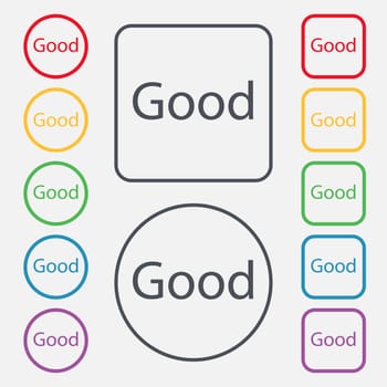 Good sign icon. Set of colored buttons. illustration