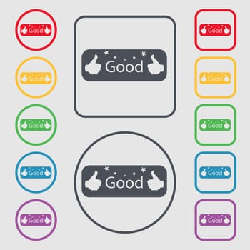 Good sign icon. Set of colored buttons. illustration