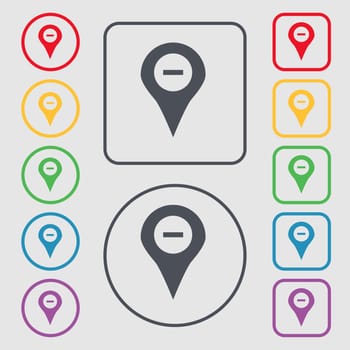 Minus Map pointer, GPS location icon sign. symbol on the Round and square buttons with frame. illustration