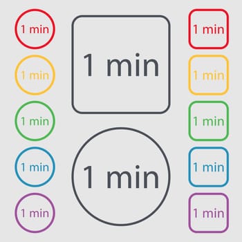 1 minutes sign icon. Symbols on the Round and square buttons with frame. illustration