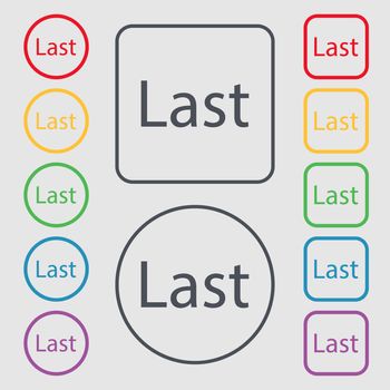 Last sign icon. Navigation symbol. Symbols on the Round and square buttons with frame. illustration