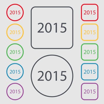 Happy new year 2015 sign icon. Calendar date. Symbols on the Round and square buttons with frame. illustration