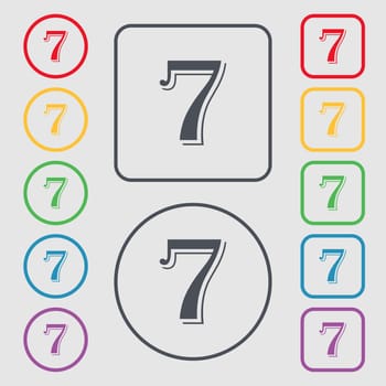 number seven icon sign. Symbols on the Round and square buttons with frame. illustration