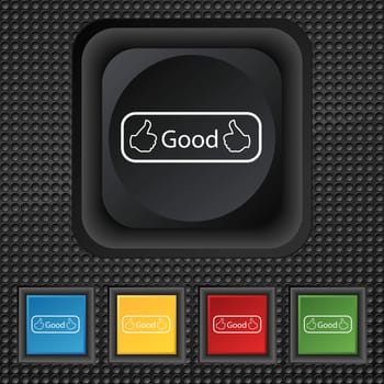 Good sign icon. Set of colored buttons. illustration