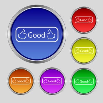 Good sign icon. Set of colored buttons. illustration