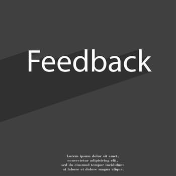 Feedback icon symbol Flat modern web design with long shadow and space for your text. illustration