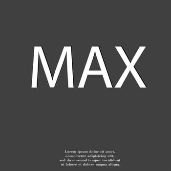 maximum icon symbol Flat modern web design with long shadow and space for your text. illustration