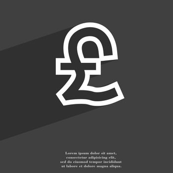 Pound Sterling icon symbol Flat modern web design with long shadow and space for your text. illustration