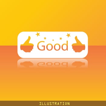 Good icon symbol Flat modern web design with reflection and space for your text. illustration. Raster version