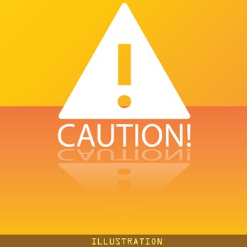 Attention caution icon symbol Flat modern web design with reflection and space for your text. illustration. Raster version