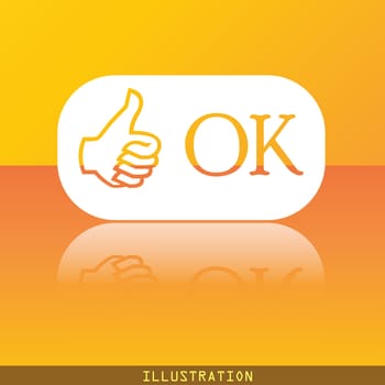 OK icon symbol Flat modern web design with reflection and space for your text. illustration. Raster version