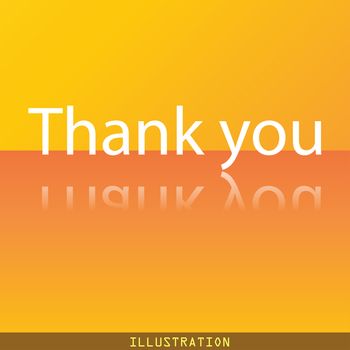 Thank you icon symbol Flat modern web design with reflection and space for your text. illustration. Raster version