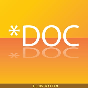 Doc file extension icon symbol Flat modern web design with reflection and space for your text. illustration. Raster version