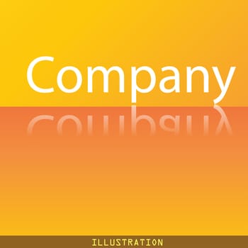 company icon symbol Flat modern web design with reflection and space for your text. illustration. Raster version