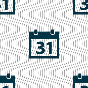 Calendar sign icon. 31 day month symbol. Date button. Seamless pattern with geometric texture. illustration