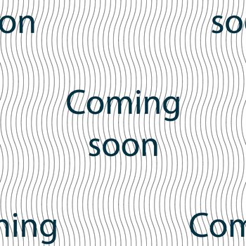 Coming soon sign icon. Promotion announcement symbol. Seamless pattern with geometric texture. illustration