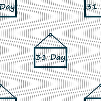 Calendar day, 31 days icon sign. Seamless pattern with geometric texture. illustration