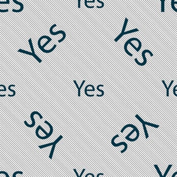 Yes sign icon. Positive check symbol. Seamless pattern with geometric texture. illustration