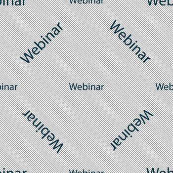 Webinar web camera sign icon. Online Web-study symbol. Seamless pattern with geometric texture. illustration