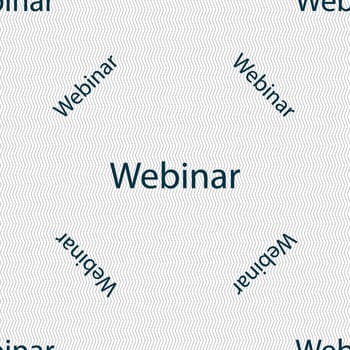 Webinar web camera sign icon. Online Web-study symbol. Seamless pattern with geometric texture. illustration