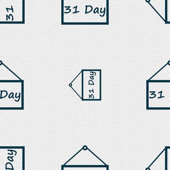 Calendar day, 31 days icon sign. Seamless abstract background with geometric shapes. illustration