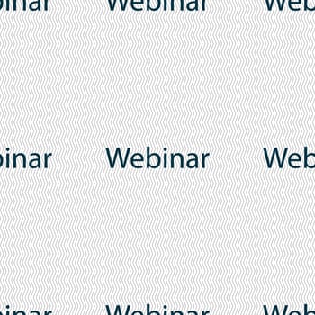 Webinar web camera sign icon. Online Web-study symbol. Seamless abstract background with geometric shapes. illustration