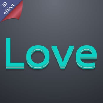 Love you icon symbol. 3D style. Trendy, modern design with space for your text illustration. Rastrized copy