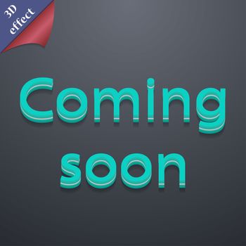 Coming soon icon symbol. 3D style. Trendy, modern design with space for your text illustration. Rastrized copy